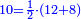 \scriptstyle{\color{blue}{10=\frac{1}{2}\sdot\left(12+8\right)}}