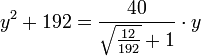 y^2+192=\frac{40}{\sqrt{\frac{12}{192}}+1}\sdot y