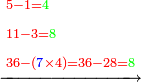 \scriptstyle\xrightarrow{\begin{align}&\scriptstyle{\color{red}{5-1=}}{\color{green}{4}}\\&\scriptstyle{\color{red}{11-3=}}{\color{green}{8}}\\&\scriptstyle{\color{red}{36-\left({\color{blue}{7}}\times4\right)=36-28=}}{\color{green}{8}}\\\end{align}}