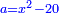 \scriptstyle{\color{blue}{a=x^2-20}}