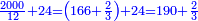 \scriptstyle{\color{blue}{\frac{2000}{12}+24=\left(166+\frac{2}{3}\right)+24=190+\frac{2}{3}}}