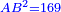 \scriptstyle{\color{blue}{AB^2=169}}