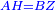 \scriptstyle{\color{blue}{AH=BZ}}