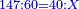 \scriptstyle{\color{blue}{147:60=40:X}}