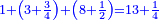 \scriptstyle{\color{blue}{1+\left(3+\frac{3}{4}\right)+\left(8+\frac{1}{2}\right)=13+\frac{1}{4}}}