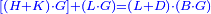 \scriptstyle{\color{blue}{\left[\left(H+K\right)\sdot G\right]+\left(L\sdot G\right)=\left(L+D\right)\sdot\left(B\sdot G\right)}}