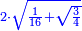 \scriptstyle{\color{blue}{2\sdot\sqrt{\frac{1}{16}+\sqrt{\frac{3}{4}}}}}