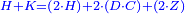 \scriptstyle{\color{blue}{H+K=\left(2\sdot H\right)+2\sdot\left(D\sdot C\right)+\left(2\sdot Z\right)}}