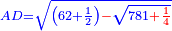 \scriptstyle{\color{blue}{AD=\sqrt{\left(62+\frac{1}{2}\right){\color{red}{-}}\sqrt{781{\color{red}{+\frac{1}{4}}}}}}}