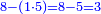 \scriptstyle{\color{blue}{8-\left(1\sdot5\right)=8-5=3}}