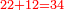 \scriptstyle{\color{red}{22+12=34}}