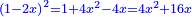 \scriptstyle{\color{blue}{\left(1-2x\right)^2=1+4x^2-4x=4x^2+16x}}