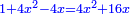 \scriptstyle{\color{blue}{1+4x^2-4x=4x^2+16x}}