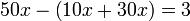50x-\left(10x+30x\right)=3