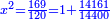 \scriptstyle{\color{blue}{x^2=\frac{169}{120}=1+\frac{14161}{14400}}}