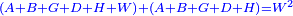 \scriptstyle{\color{blue}{\left(A+B+G+D+H+W\right)+\left(A+B+G+D+H\right)=W^2}}