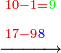 \scriptstyle\xrightarrow{\begin{align}&\scriptstyle{\color{red}{10-1=}}{\color{green}{9}}\\&\scriptstyle{\color{red}{17-9}}{\color{blue}{8}}\\\end{align}}