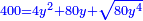 \scriptstyle{\color{blue}{400=4y^2+80y+\sqrt{80y^4}}}