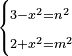 \scriptstyle\begin{cases}\scriptstyle3-x^2=n^2\\\scriptstyle2+x^2=m^2\end{cases}