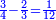 \scriptstyle{\color{blue}{\frac{3}{4}-\frac{2}{3}=\frac{1}{12}}}