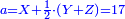 \scriptstyle{\color{blue}{a=X+\frac{1}{2}\sdot\left(Y+Z\right)=17}}