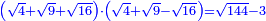 \scriptstyle{\color{blue}{\left(\sqrt{4}+\sqrt{9}+\sqrt{16}\right)\sdot\left(\sqrt{4}+\sqrt{9}-\sqrt{16}\right)=\sqrt{144}-3}}