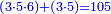 \scriptstyle{\color{blue}{\left(3\sdot5\sdot6\right)+\left(3\sdot5\right)=105}}