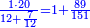 \scriptstyle{\color{blue}{\frac{1\sdot20}{12+\frac{7}{12}}=1+\frac{89}{151}}}