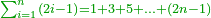 \scriptstyle{\color{OliveGreen}{\sum_{i=1}^n \left(2i-1\right)=1+3+5+\ldots+\left(2n-1\right)}}