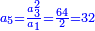 \scriptstyle{\color{blue}{a_5=\frac{a_3^2}{a_1}=\frac{64}{2}=32}}