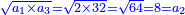 \scriptstyle{\color{blue}{\sqrt{a_1\times a_3}=\sqrt{2\times32}=\sqrt{64}=8=a_2}}