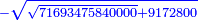 \scriptstyle{\color{blue}{-\sqrt{\sqrt{71693475840000}+9172800}}}