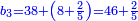 \scriptstyle{\color{blue}{b_3=38+\left(8+\frac{2}{5}\right)=46+\frac{2}{5}}}