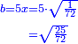 \scriptstyle{\color{blue}{\begin{align}\scriptstyle b=5x&\scriptstyle=5\sdot\sqrt{\frac{1}{72}}\\&\scriptstyle=\sqrt{\frac{25}{72}}\\\end{align}}}