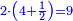 \scriptstyle{\color{blue}{2\sdot\left(4+\frac{1}{2}\right)=9}}
