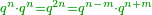 \scriptstyle{\color{OliveGreen}{q^n\sdot q^n=q^{2n}=q^{n-m}\sdot q^{n+m}}}